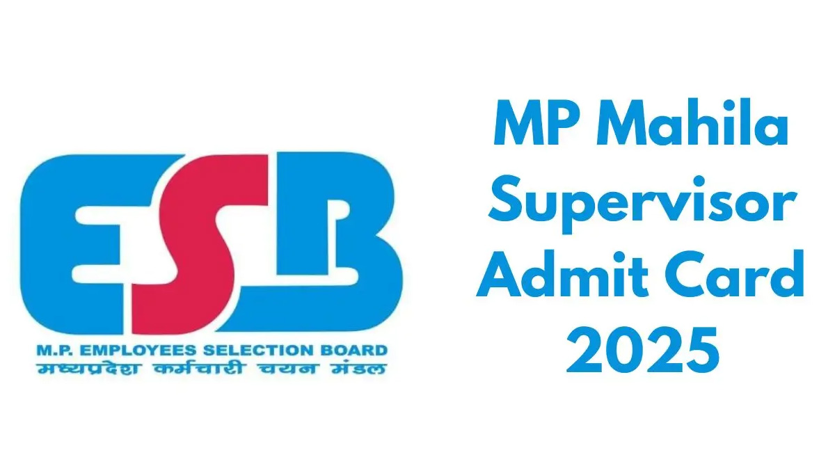 MP Mahila Paryavekshak Admit Card 2025, Exam Date