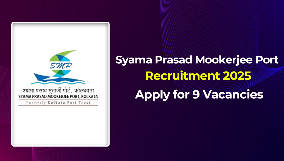 Syama Prasad Mookerjee Port Recruitment 2025