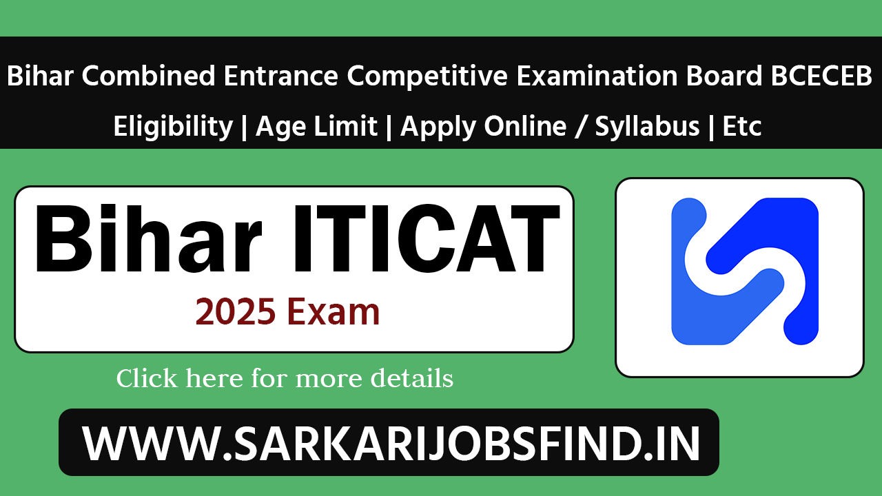 Bihar BCECEB I.T.I.C.A.T Admissions 2025 Apply Online