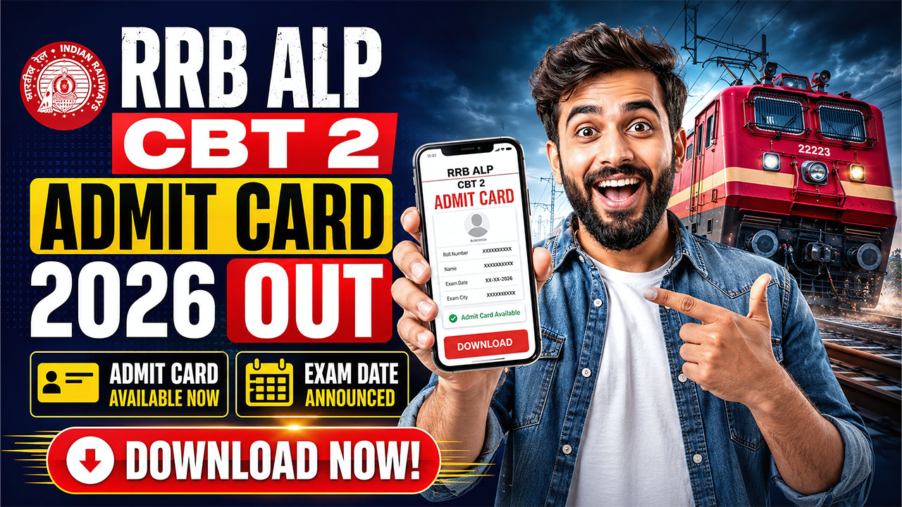 RRB ALP CBT 2 Admit Card 2026 Out at rrbcdg.gov.in
