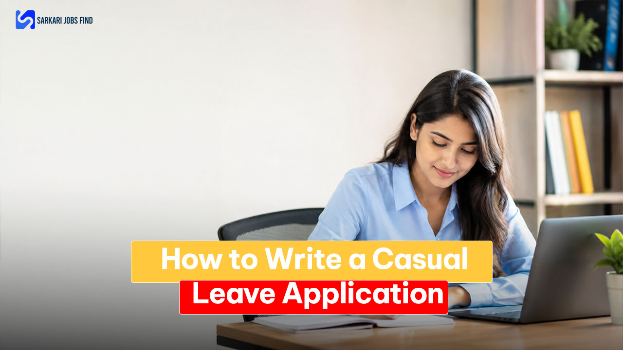 Casual Leave Application Format: Check the Format and Samples Here