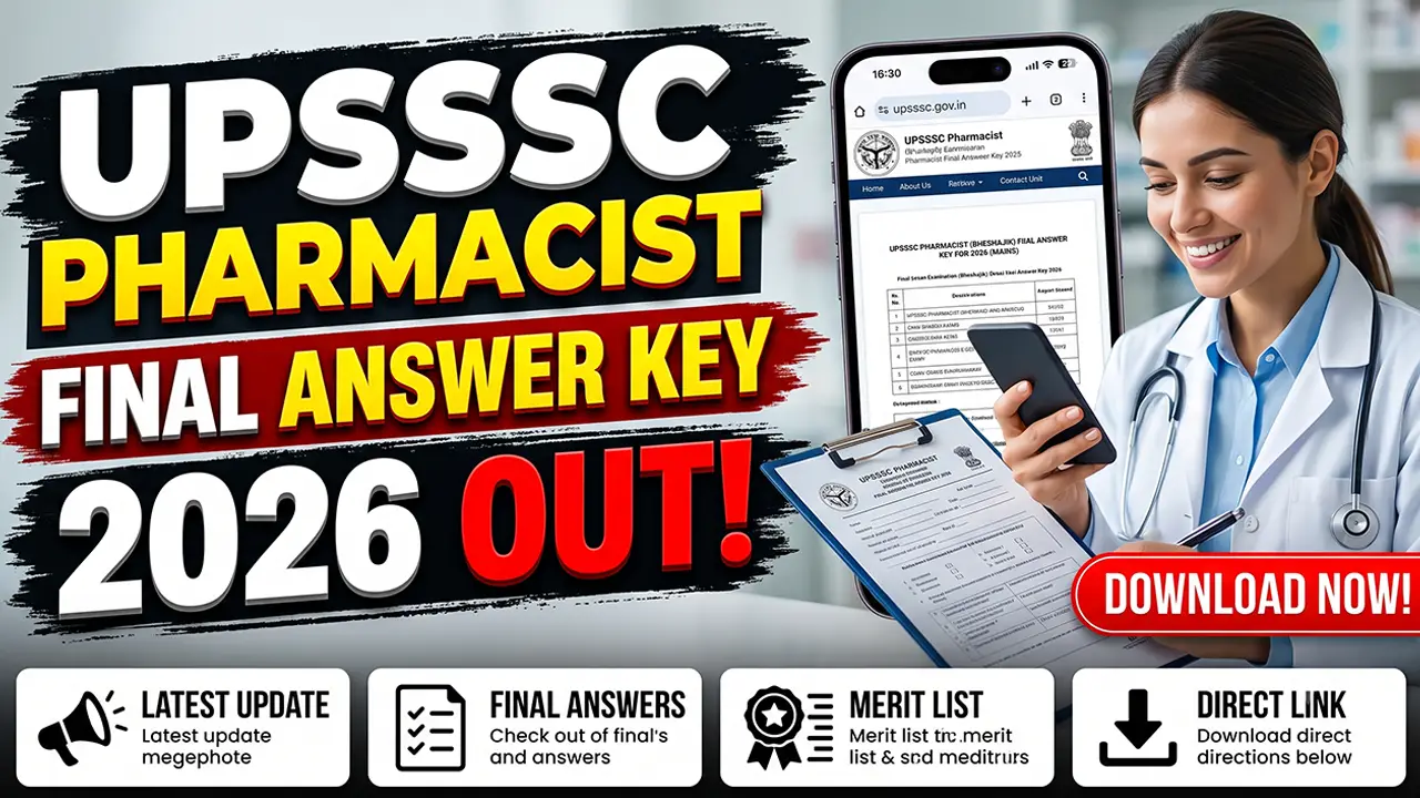 UPSSSC Pharmacist Final Answer Key 2026 Released.