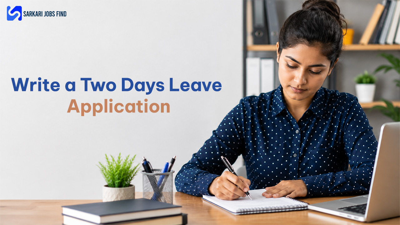 Two Days Leave Application: Check the Format and Samples Here!