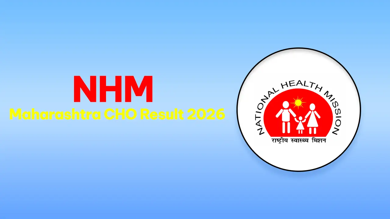 NHM Maharashtra CHO Result 2026 download page on the official website nhm.maharashtra.gov.in