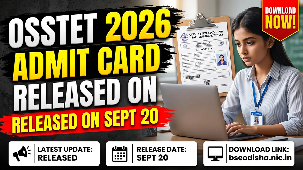 Official homepage of the Board of Secondary Education Odisha for the OSSTET Admit Card 2026 download