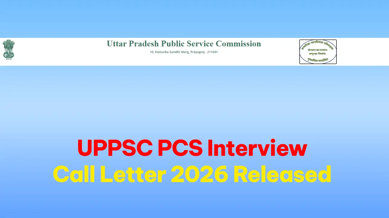 Official portal of the Uttar Pradesh Public Service Commission displaying the UPPSC PCS Interview Call Letter 2026 download link.