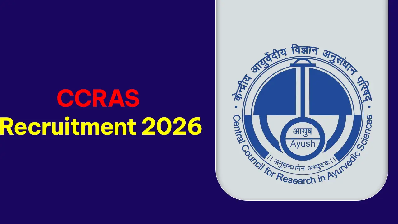 CCRAS Recruitment 2026 official notification for 20 Ph.D Fellowships and Junior Research Fellow posts.