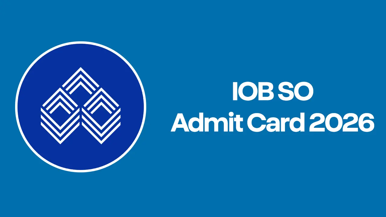 Indian Overseas Bank official portal for downloading the IOB SO Admit Card 2026