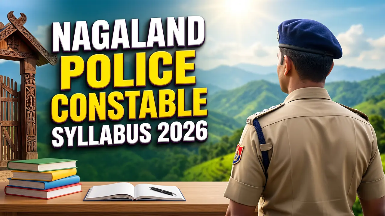 Nagaland Police Constable Syllabus 2026 and Physical Efficiency Test Exam Pattern details