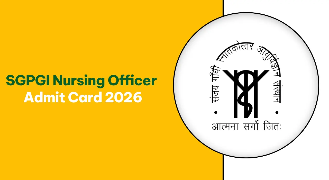 SGPGI Nursing Officer Admit Card 2026 download portal interface on the official website.